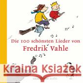 Die 100 schönsten Lieder von Fredrik Vahle, 4 Audio-CDs Vahle, Fredrik 9783839845998 Sauerländer - książka
