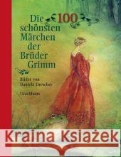 Die 100 schönsten Märchen der Brüder Grimm Grimm, Jacob; Grimm, Wilhelm 9783825178239 Urachhaus - książka