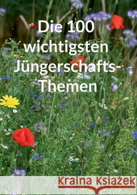 Die 100 wichtigsten J?ngerschaftsthemen Kay Fa?bender 9783759729743 Bod - Books on Demand - książka