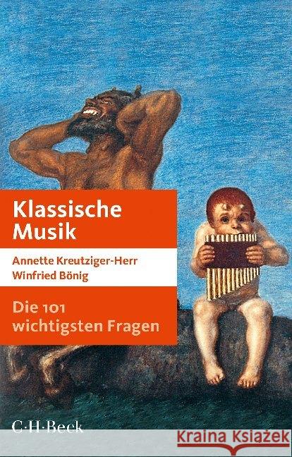 Die 101 wichtigsten Fragen - Klassische Musik Kreutziger-Herr, Annette; Bönig, Winfried 9783406729508 Beck - książka