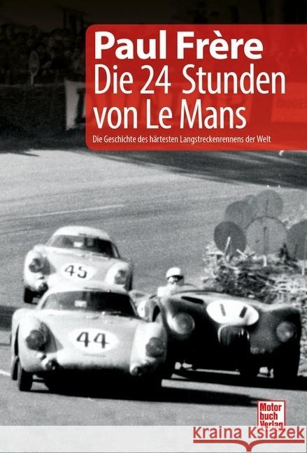 Die 24 Stunden von Le Mans Frère, Paul 9783613045910 Motorbuch Verlag - książka