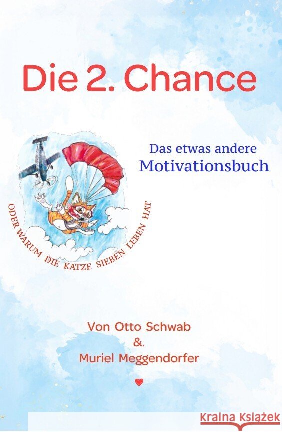 Die 2. Chance Schwab, Otto, Meggendorfer, Muriel 9783690282260 Nova MD - książka
