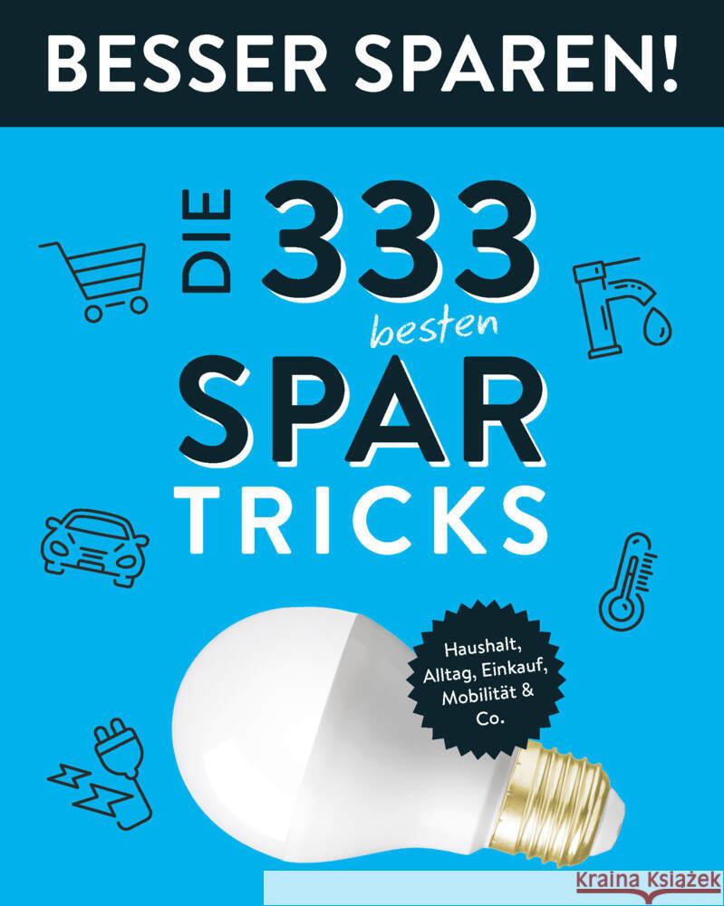 Die 333 besten Spar-Tricks  - Besser Sparen!  9783625193517 Naumann & Göbel - książka
