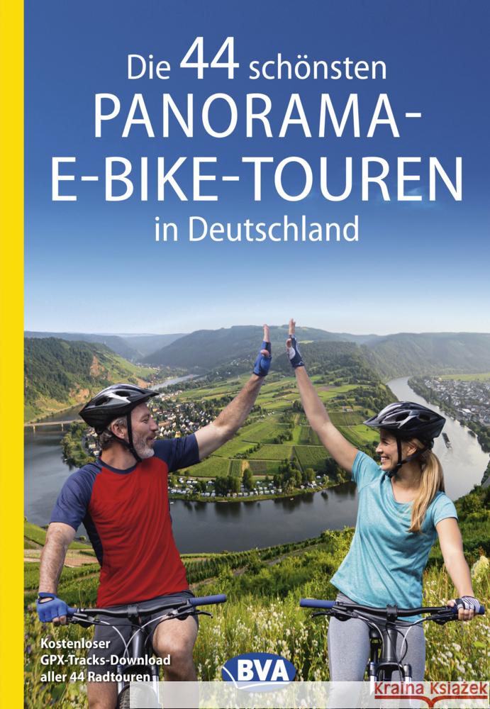 Die 44 schönsten Panorama-E-Bike-Touren in Deutschland  9783969900802 BVA BikeMedia - książka