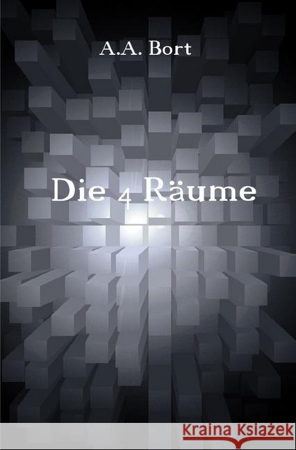 Die 4 Räume Bort, A. A. 9783741864520 epubli - książka