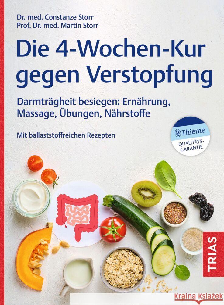 Die 4-Wochen-Kur gegen Verstopfung Storr, Constanze, Storr, Martin 9783432120096 Trias - książka