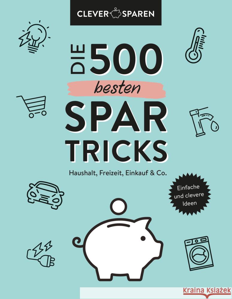 Die 500 besten Spar-Tricks  9783625193708 Naumann & Göbel - książka