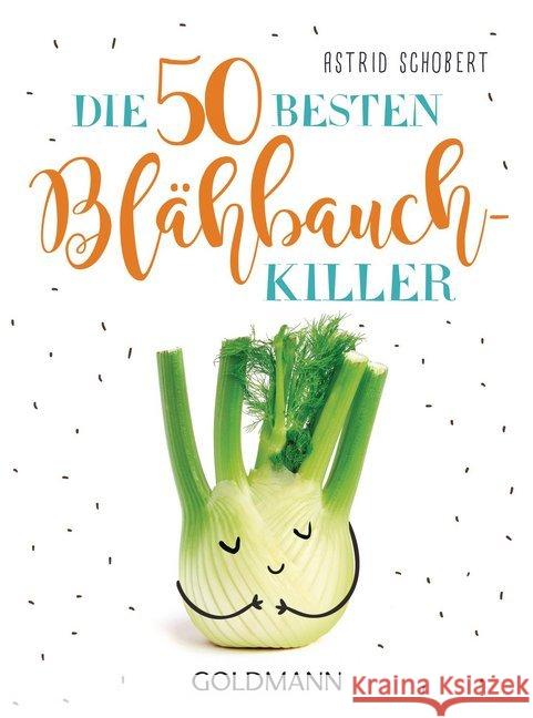 Die 50 besten Blähbauch-Killer Schobert, Astrid 9783442178056 Goldmann - książka