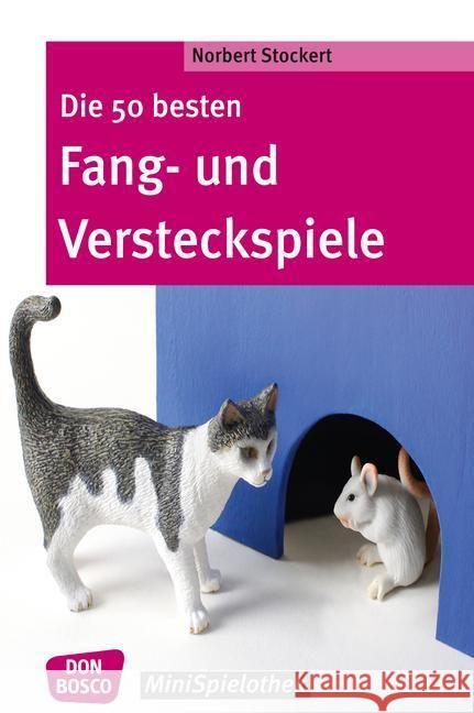 Die 50 besten Fang - und Versteckspiele Stockert, Norbert 9783769819199 Don Bosco Verlag - książka