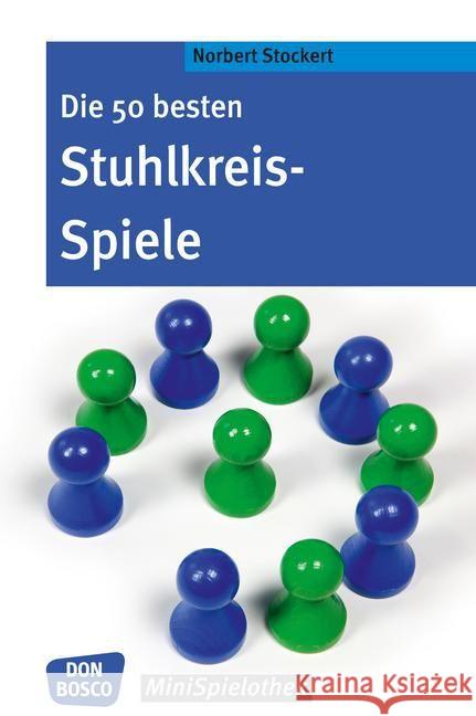 Die 50 besten Stuhlkreis-Spiele Stockert, Norbert 9783769819373 Don Bosco Verlag - książka