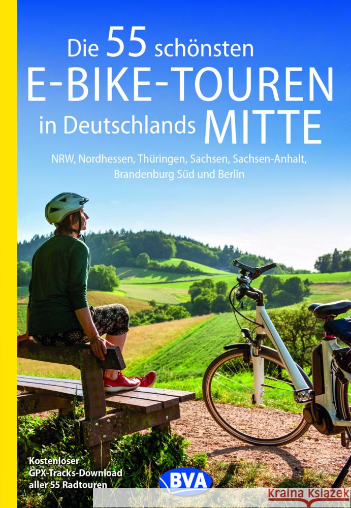 Die 55 schönsten E-Bike-Touren in Deutschlands Mitte Kockskämper, Oliver 9783969900390 BVA BikeMedia - książka