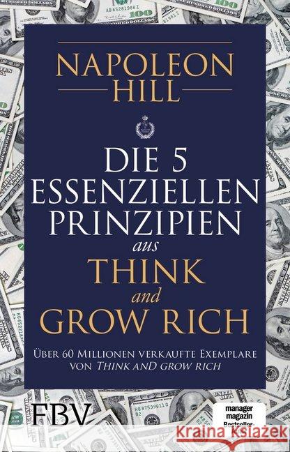 Die 5 essenziellen Prinzipien aus Think and Grow Rich Hill, Napoleon 9783959722018 FinanzBuch Verlag - książka