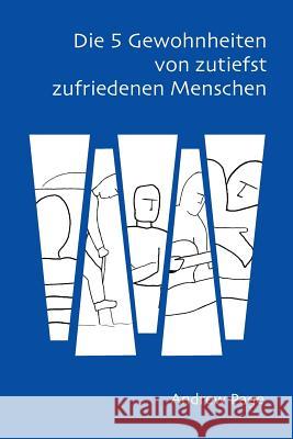 Die 5 Gewohnheiten von zutiefst zufriedenen Menschen Andrew Page (University of Western Australia Perth) 9783957760081 VTR Publications - książka