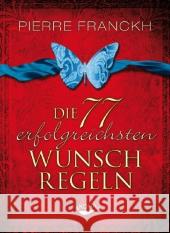 Die 77 erfolgreichsten Wunschregeln Franckh, Pierre 9783867281430 KOHA - książka