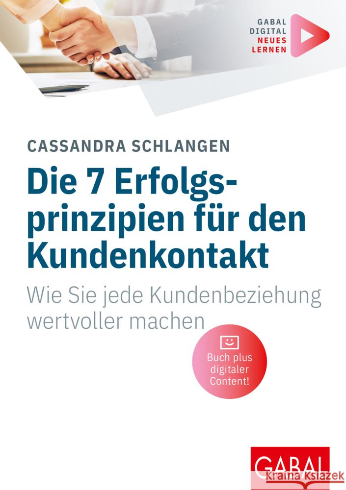 Die 7 Erfolgsprinzipien für den Kundenkontakt Schlangen, Cassandra 9783967391183 GABAL - książka