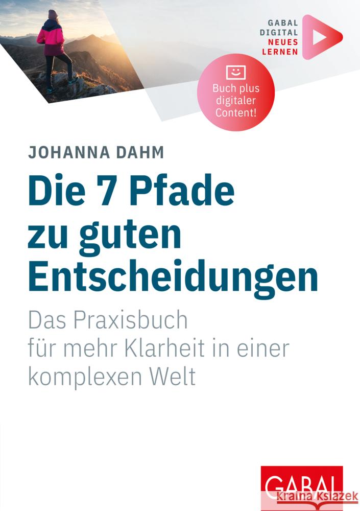 Die 7 Pfade zu guten Entscheidungen Dahm, Johanna 9783967392111 GABAL - książka