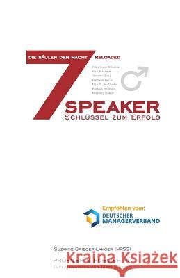 Die 7 Säulen der Macht reloaded: 7 Speaker - 7 Schlüssel zum Erfolg Grieger-Langer, Suzanne 9783945112007 Profiler's Publishing - książka