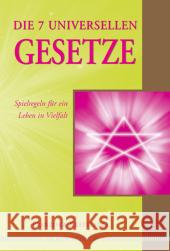 Die 7 universellen Gesetze : Für ein Leben in Vielfalt Krattinger, Franziska   9783898452663 Silberschnur - książka