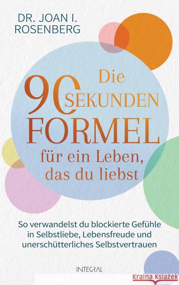 Die 90-Sekunden-Formel für ein Leben, das du liebst Rosenberg, Joan I. 9783778793152 Integral - książka