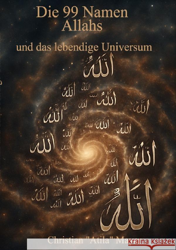 Die 99 Namen Allahs und das lebendige Universum Mayer, Christian 9783819085192 epubli - książka