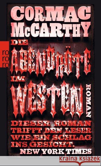 Die Abendröte im Westen : Roman McCarthy, Cormac 9783499272400 Rowohlt TB. - książka