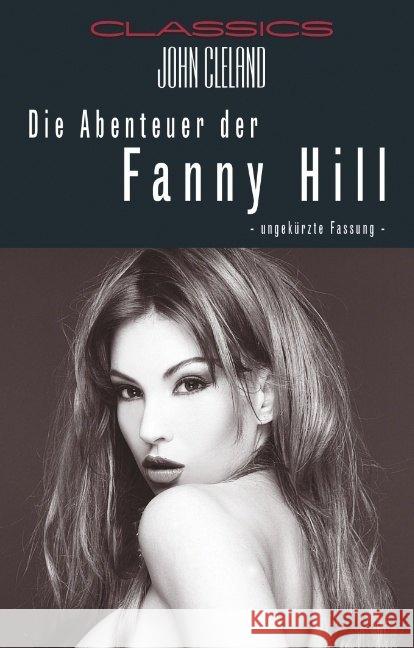 Die Abenteuer der Fanny Hill Cleland, John 9783798609969 Carl Stephenson Verlag - książka