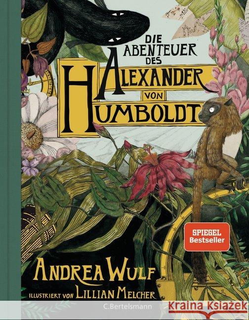 Die Abenteuer des Alexander von Humboldt : Eine Entdeckungsreise Wulf, Andrea 9783570103500 C. Bertelsmann - książka