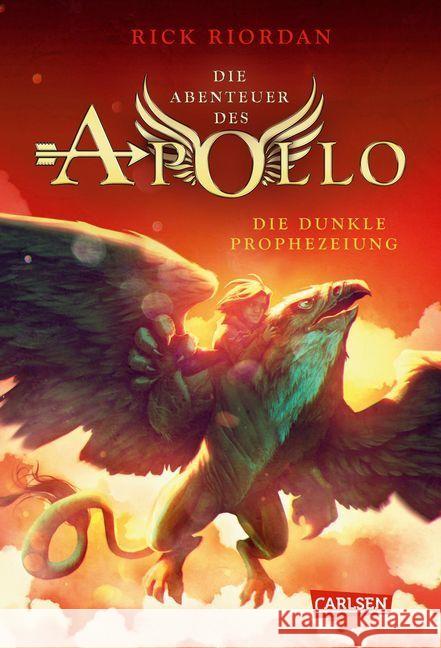 Die Abenteuer des Apollo - Die dunkle Prophezeiung Riordan, Rick 9783551556899 Carlsen - książka