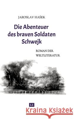 Die Abenteuer des braven Soldaten Schwejk: Aktuelle Neuauflage Matthias Schwarze 9783384129505 Latin-Edition - książka