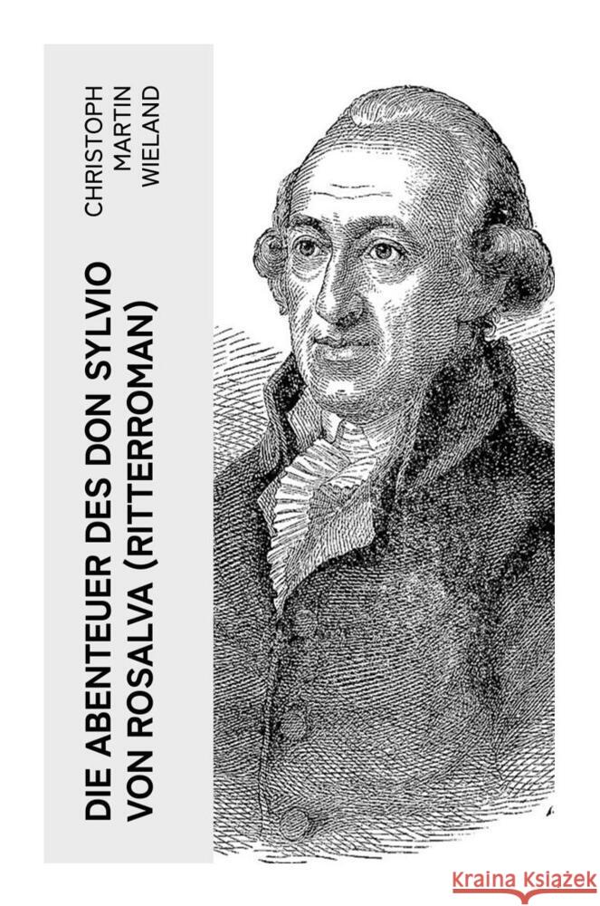 Die Abenteuer des Don Sylvio von Rosalva (Ritterroman) Wieland, Christoph Martin 9788027358410 e-artnow - książka