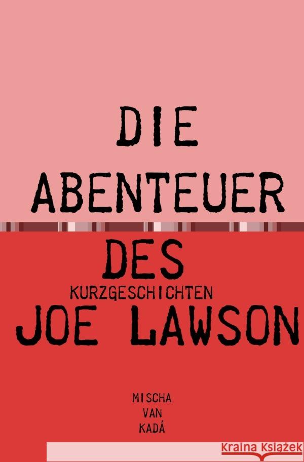 die Abenteuer des Joe Lawson Siegbert, Michael 9783754932544 epubli - książka
