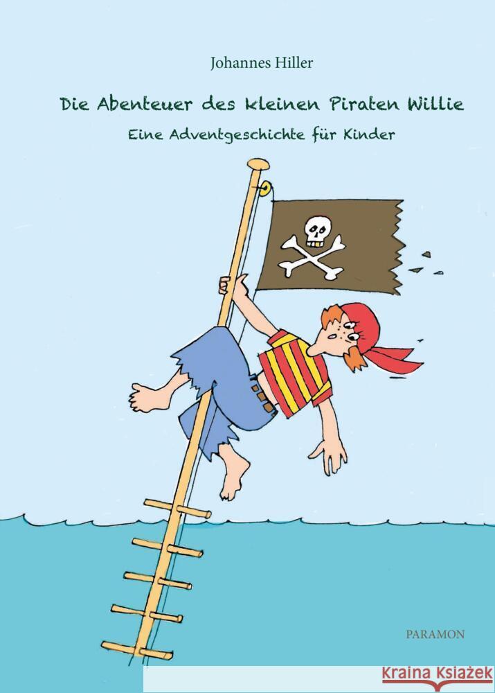 Die Abenteuer des kleinen Piraten Willie Hiller, Johannes 9783038306191 Paramon - książka