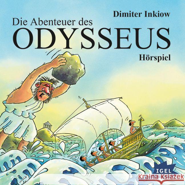 Die Abenteuer des Odysseus, Audio-CD : Hörspiel Inkiow, Dimiter; Ruyters, Judith 9783731311058 Igel-Records - książka