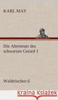 Die Abenteuer des schwarzen Gerard 1 May, Karl 9783849535681 TREDITION CLASSICS - książka