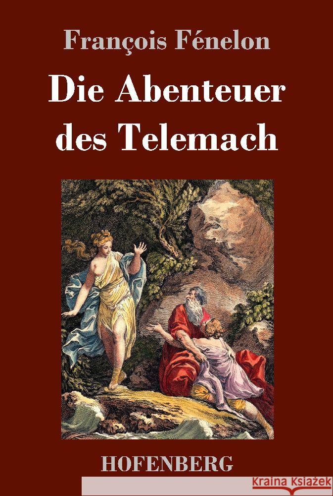 Die Abenteuer des Telemach Fénelon, François 9783743741775 Hofenberg - książka