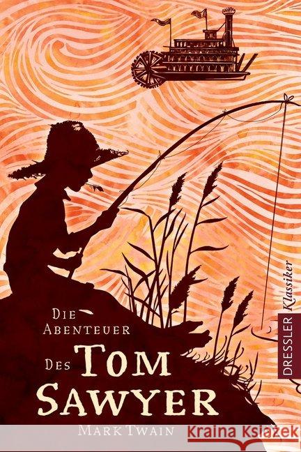 Die Abenteuer des Tom Sawyer Twain, Mark 9783791501130 Dressler Verlag GmbH - książka