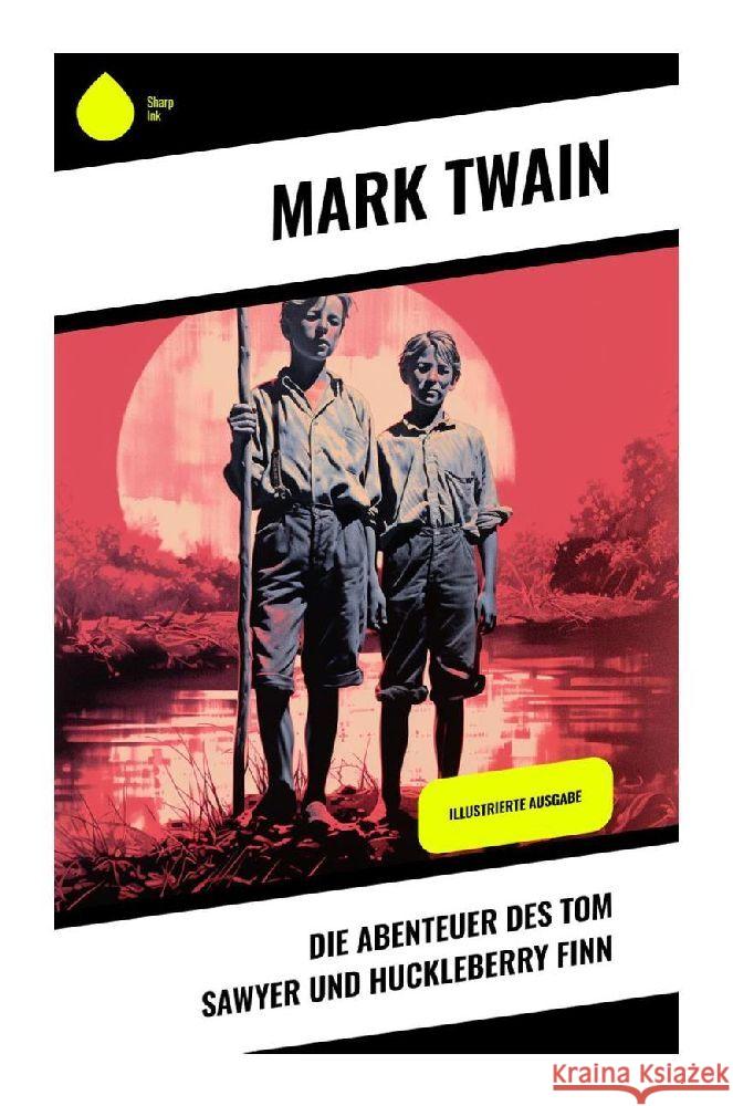 Die Abenteuer des Tom Sawyer und Huckleberry Finn Twain, Mark 9788028349257 Sharp Ink - książka