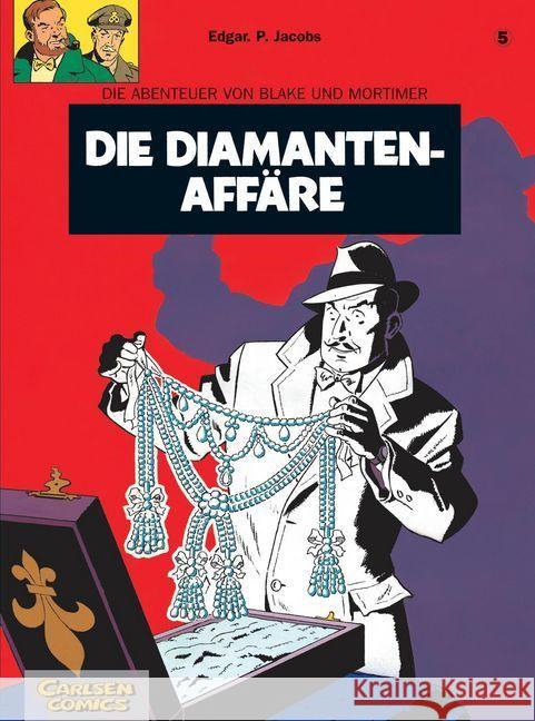 Die Abenteuer von Blake und Mortimer - Die Diamanten-Affäre Jacobs, Edgar P.   9783551019851 Carlsen - książka