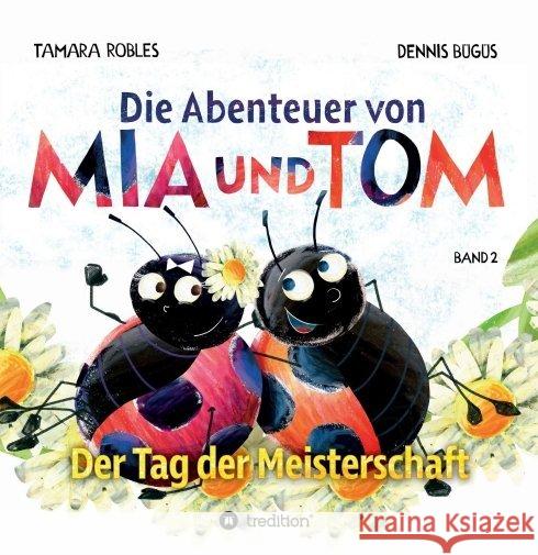 Die Abenteuer von Mia und Tom Robles, Tamara, Bügüs, Dennis 9783746902692 tredition - książka