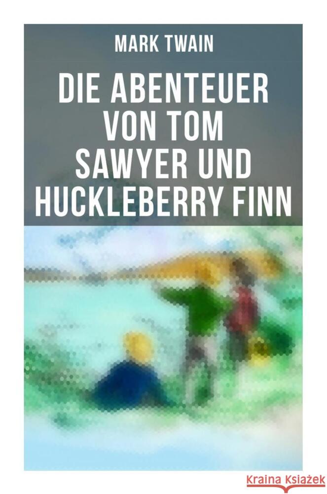 Die Abenteuer von Tom Sawyer und Huckleberry Finn Twain, Mark 9788027262298 Musaicum Books - książka