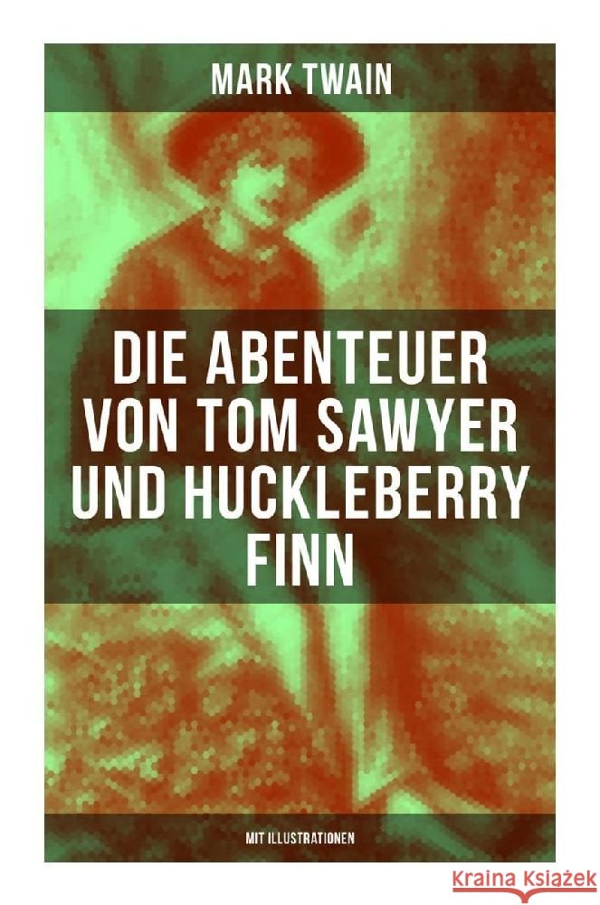Die Abenteuer von Tom Sawyer und Huckleberry Finn (Mit Illustrationen) Twain, Mark 9788027253968 Musaicum Books - książka