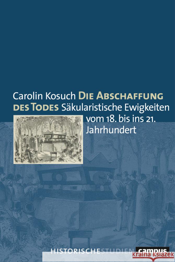 Die Abschaffung des Todes Kosuch, Carolin 9783593518466 Campus Verlag - książka
