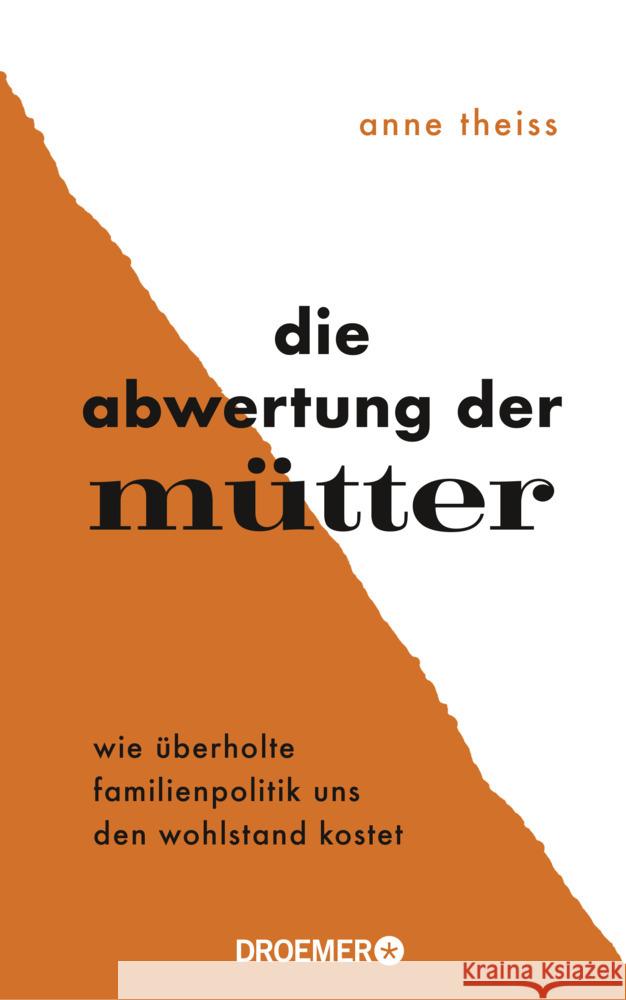 Die Abwertung der Mütter Theiss, Anne 9783426279113 Droemer/Knaur - książka