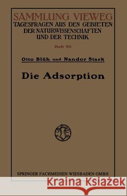 Die Adsorption Otto Bluh 9783663060628 Vieweg+teubner Verlag - książka