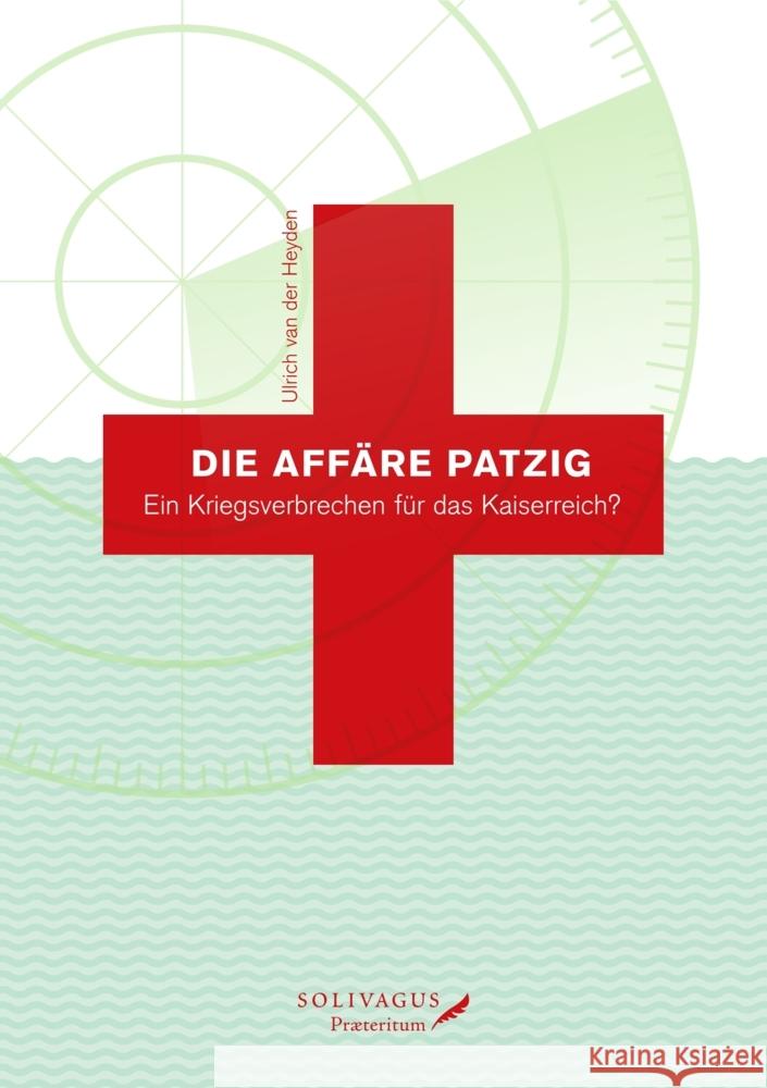 Die Affäre Patzig. Heyden, Ulrich van der 9783947064069 Solivagus-Verlag - książka