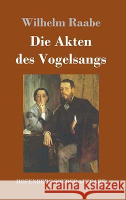 Die Akten des Vogelsangs Wilhelm Raabe 9783743708181 Hofenberg - książka
