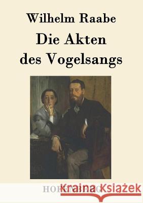 Die Akten des Vogelsangs Wilhelm Raabe   9783843019569 Hofenberg - książka