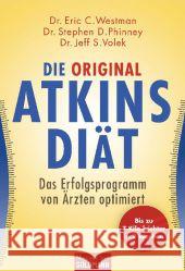Die aktuelle Atkins-Diät : Das Erfolgsprogramm von Ärzten optimiert. Bis zu 7 Kilo leichter in 2 Wochen Westman, Eric C.; Phinney, Stephen D.; Volek, Jeff S. 9783442172405 Goldmann - książka