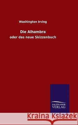 Die Alhambra Irving, Washington 9783846086599 Salzwasser-Verlag Gmbh - książka