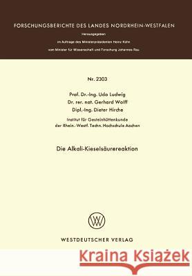 Die Alkali-Kieselsäurereaktion Ludwig, Udo 9783531023038 Springer - książka